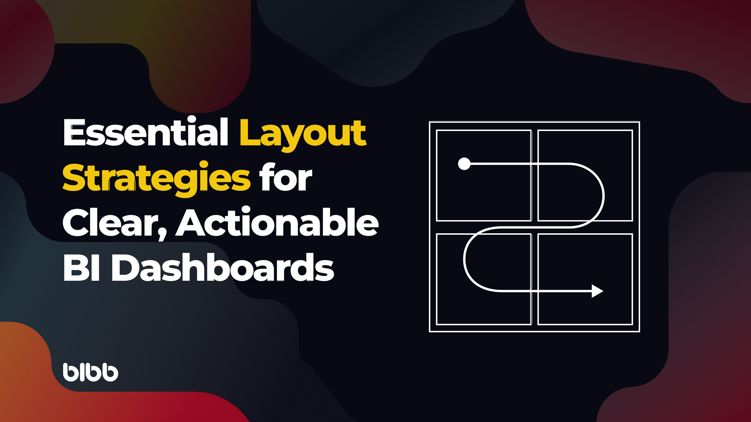 Effective Dashboard Design: Essential Layout Strategies for Clear, Actionable BI Dashboards