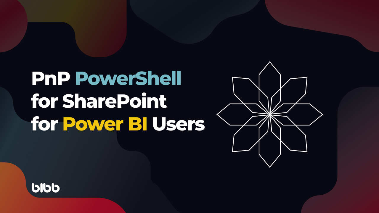 PnP PowerShell for SharePoint for Power BI Users