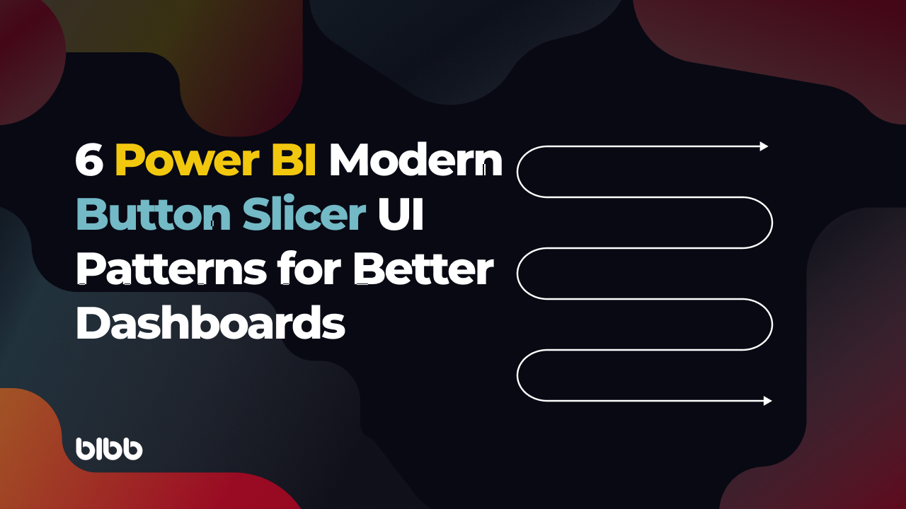 6 Power BI Modern Button Slicer UI Patterns for Better Dashboards