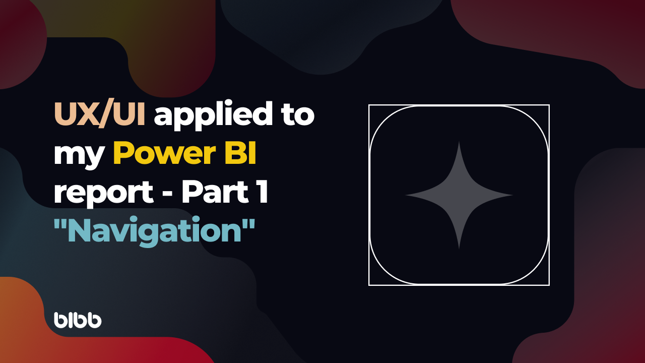 UX/UI applied to my Power BI report - Part 1: Navigation